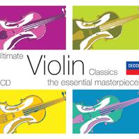 Ultimate Violin Classics: The Essential Masterpieces