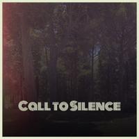 Call to Silence