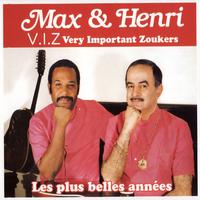 Max & Henri - Very Important Zoukers (Les plus belles années)