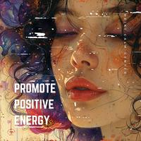 Promote Positive Energy