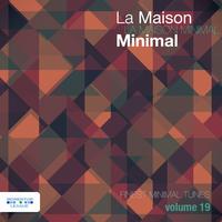 La Maison Minimal, Vol. 19