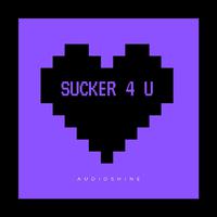 Sucker 4 U