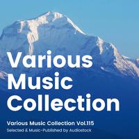 Various Music Collection Vol.115 -Selected & Music-Published by Audiostock-