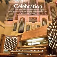 Celebration: 25 Years of the Albert Schweitzer Memorial Organ