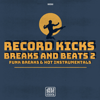 Record Kicks Breaks and Beats 2