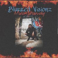 Blurred Visionz