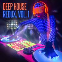 Deep House Redux, Vol. 1