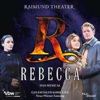 Rebecca (Gesamtaufnahme Live - Neue Wiener Fassung 2022)