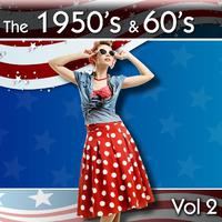 The 1950's and 60's, Vol. 2