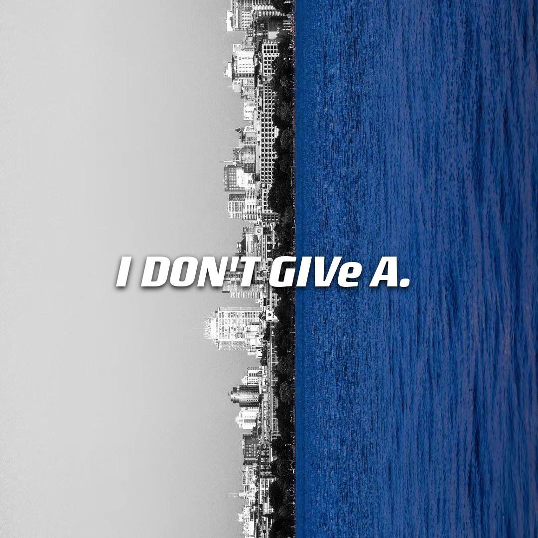 I DON'T GIVe A.（Prod By Ljx Ghost）