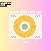 Nothing But... Organic House Essentials, Vol. 29