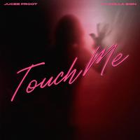 Touch Me