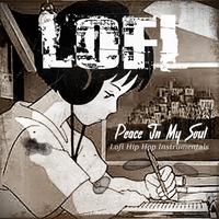 Peace In My Soul (Lofi Hip Hop Instrumentals)