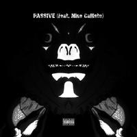 Passive (feat. Nine Callisto)