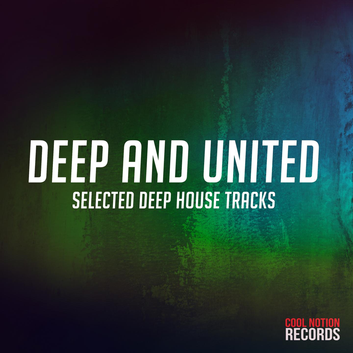 deep and united (selected deep house tracks)