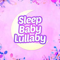 Sleep Baby Lullaby