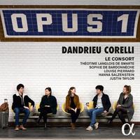 Opus 1: Dandrieu - Corelli