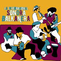 La Internacional Sonora Balkanera