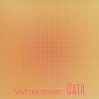 Wherever Oath