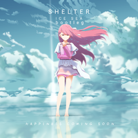 Shelter（ICE SEA Bootleg）