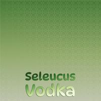 Seleucus Vodka