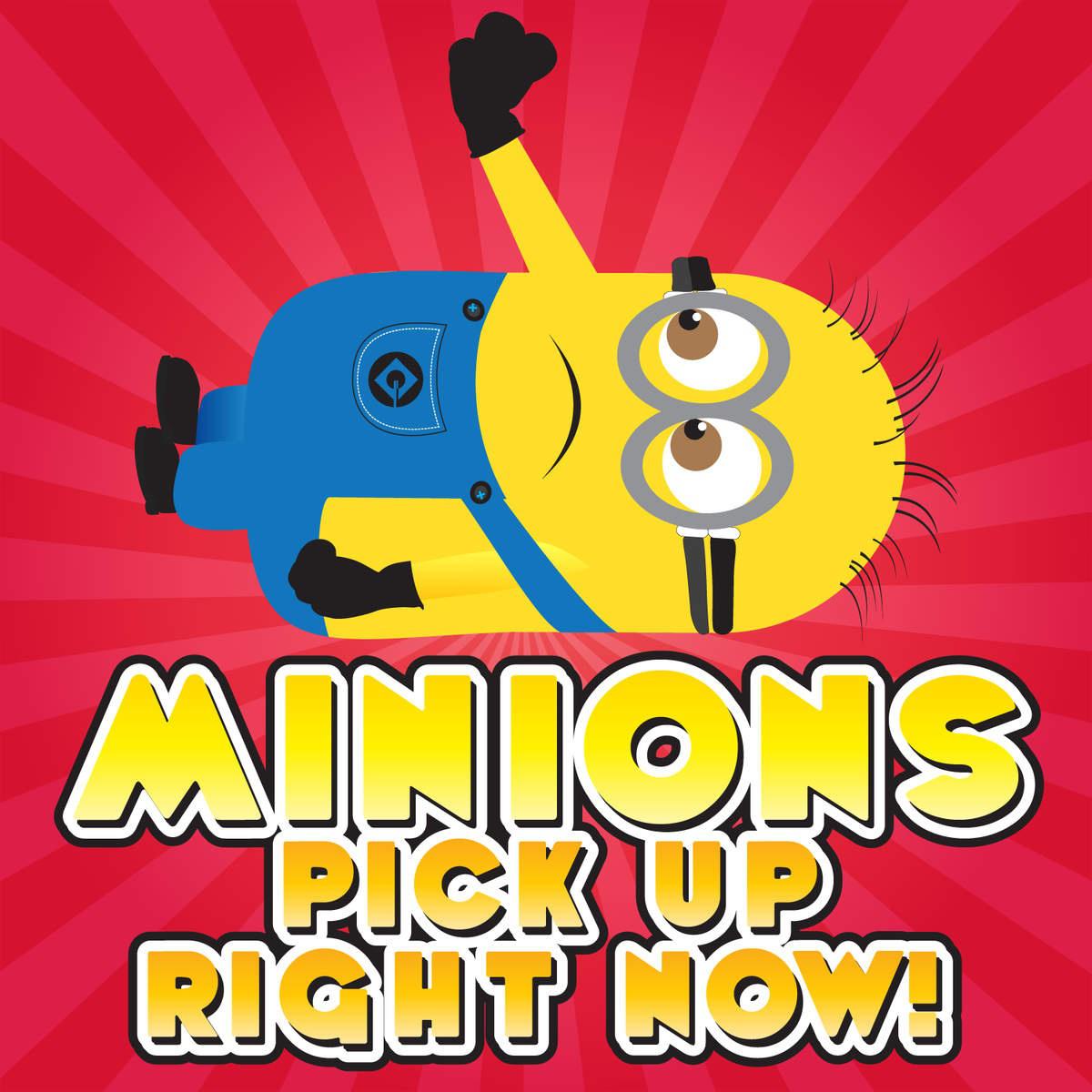 minions pick up right now