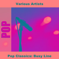 Pop Classics: Busy Line