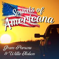 Sounds of Americana: Gram Parsons & Willie Nelson