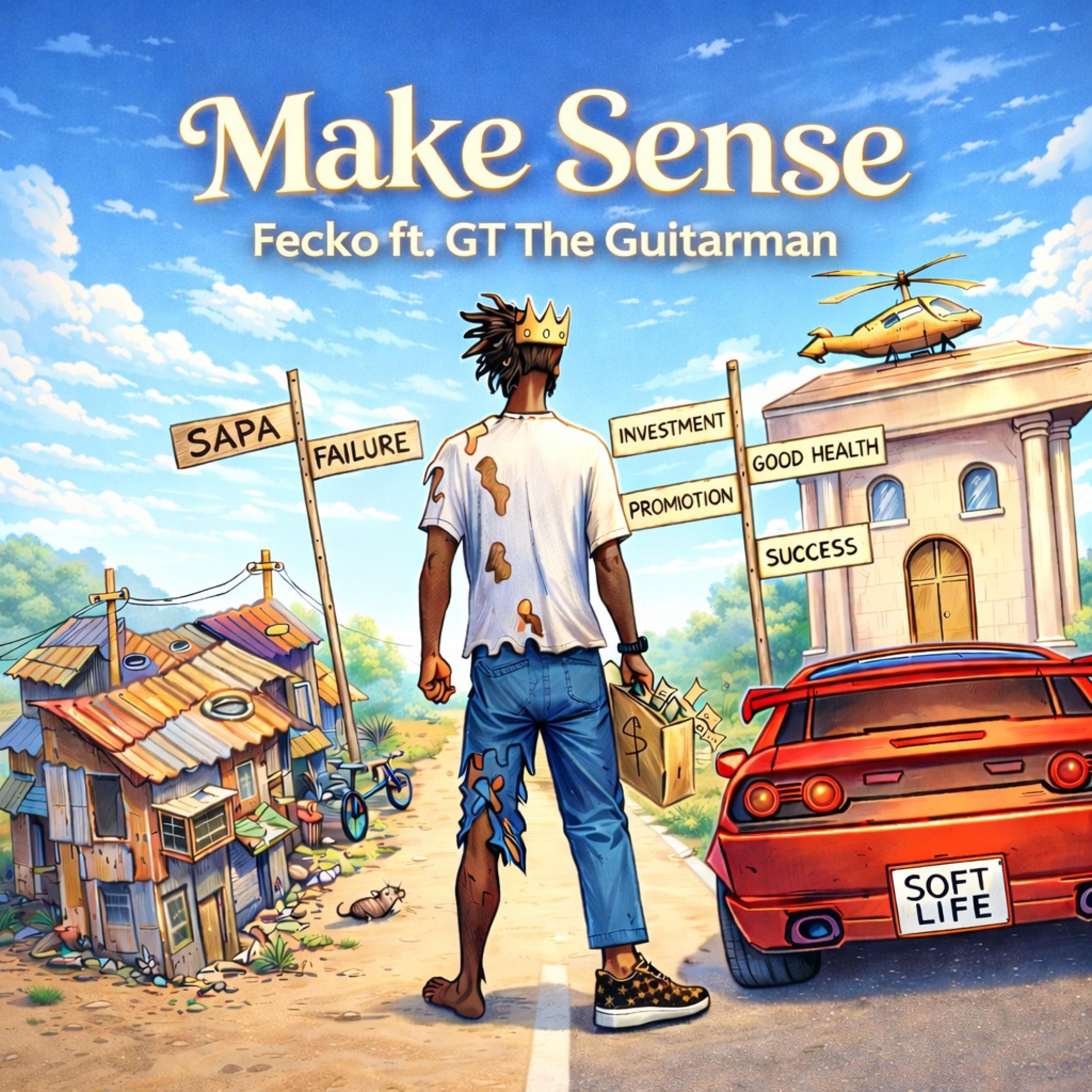 Make Sense (feat. Gt Da Guitarman)