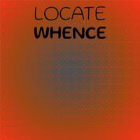 Locate Whence