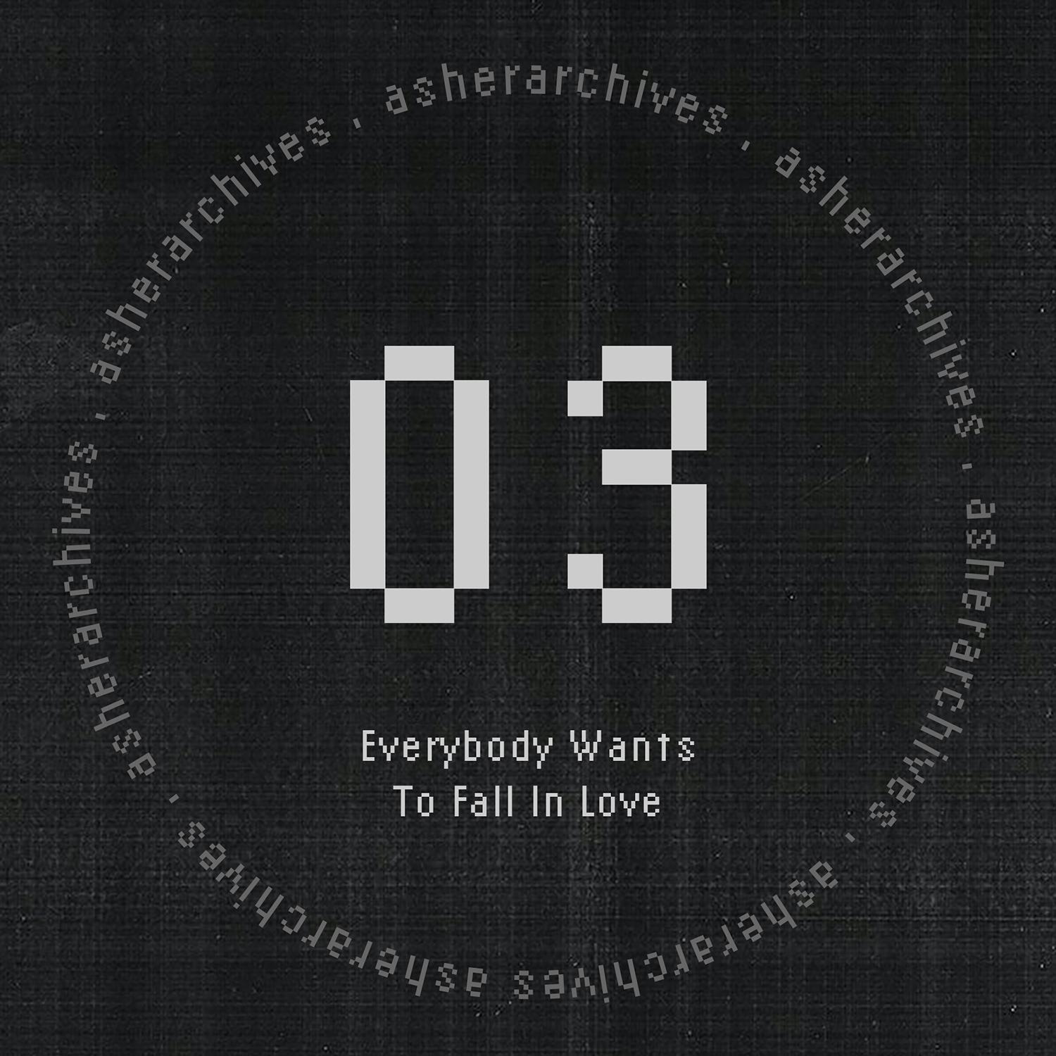 Everybody Wants To Fall In Love (Demo)