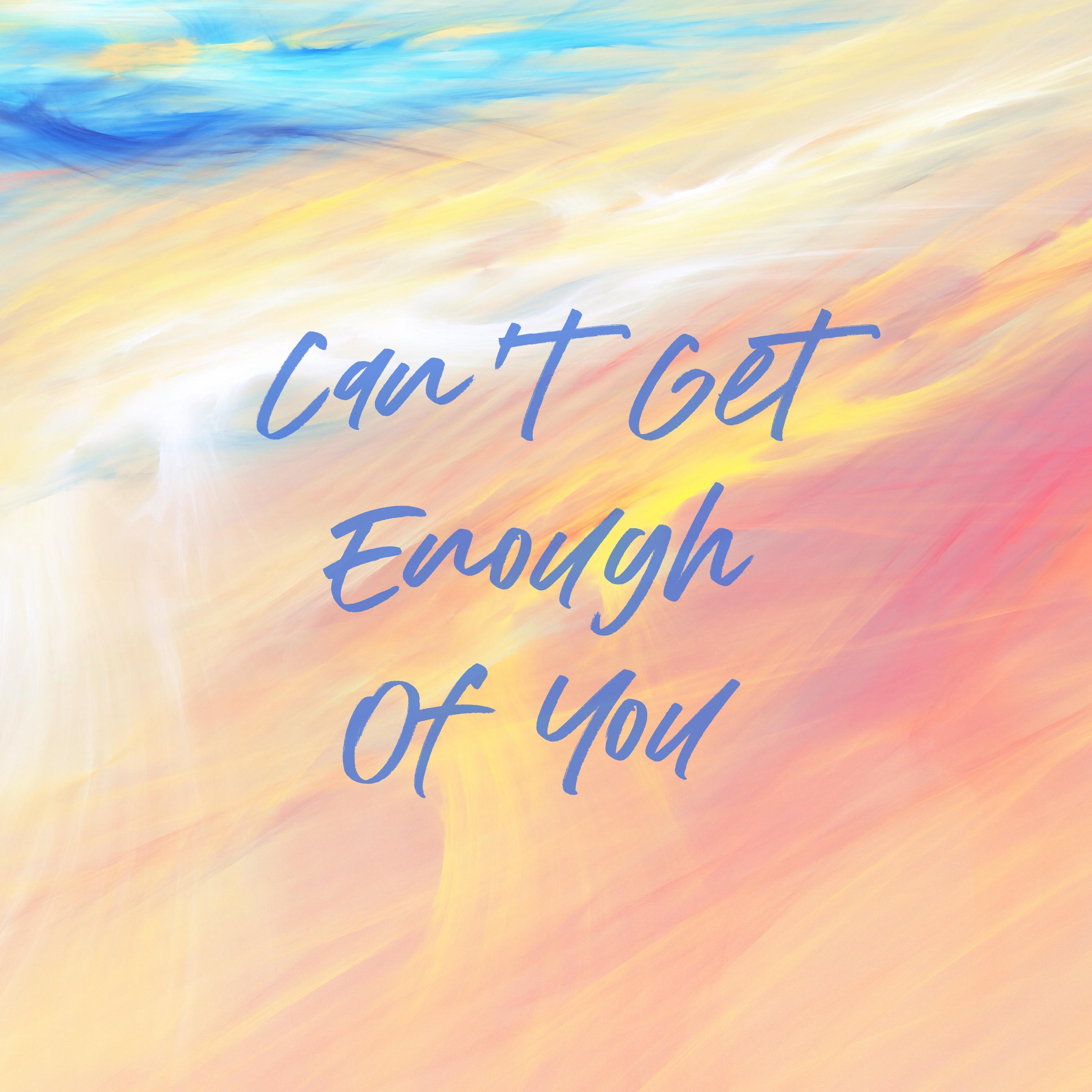 Can't Get Enough Of You (feat. Roary)