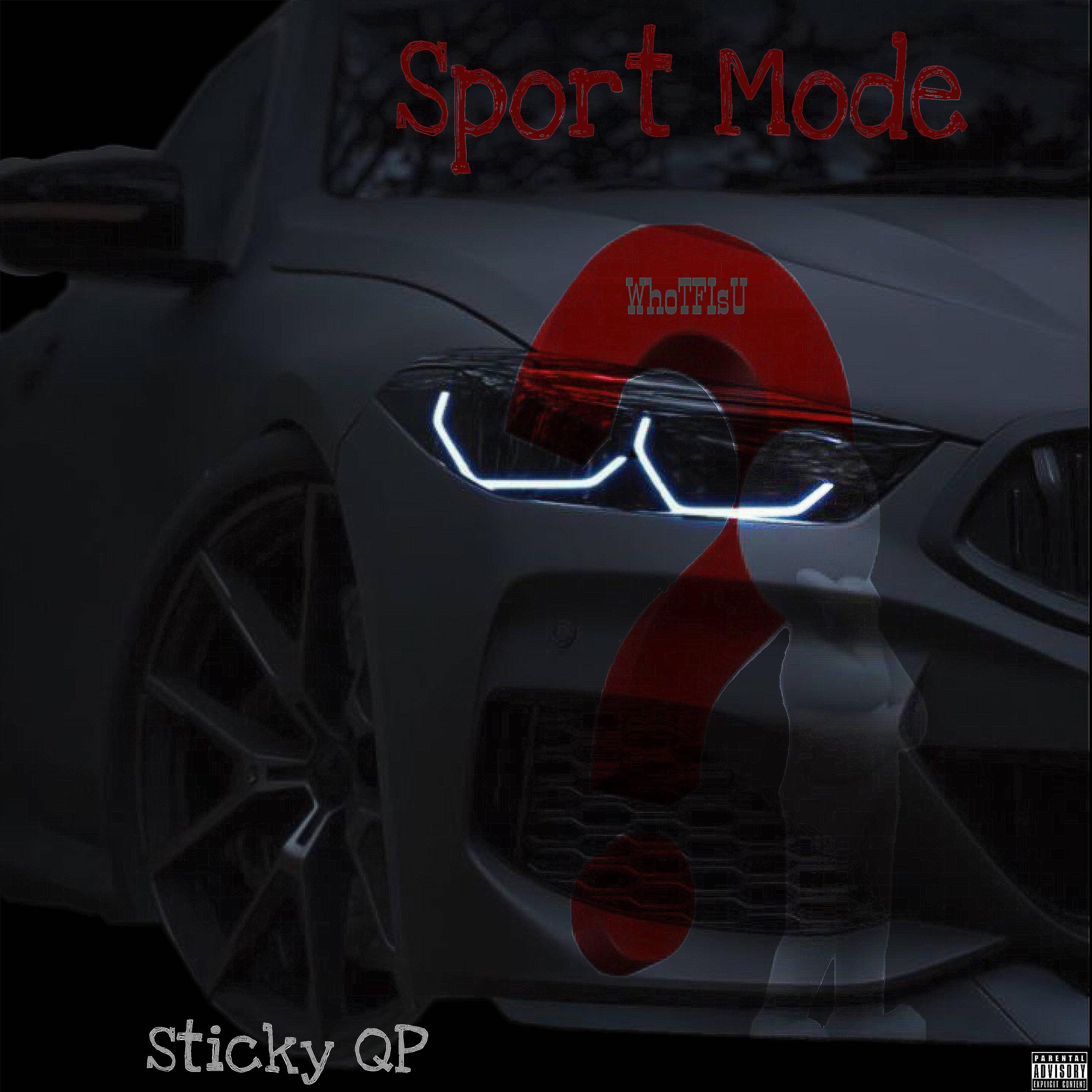 SportMode(WhoTfIsU)