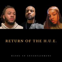 Return of the H.U.E