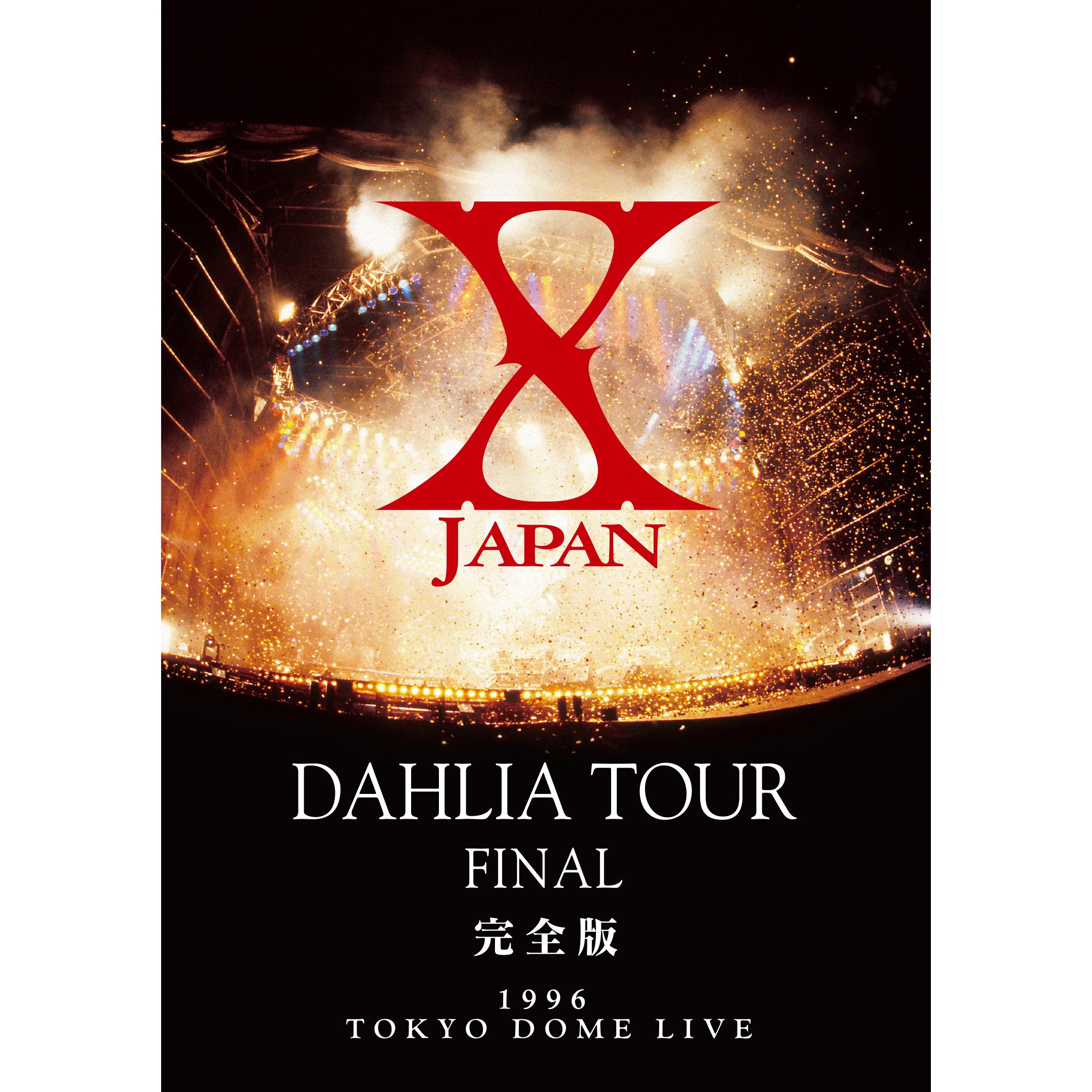 X JAPAN ·《X JAPAN DAHLIA TOUR FINAL 完全版》