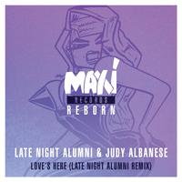 Love's Here (Late Night Alumni Remix)