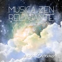 Música Zen Relajante para Dormir