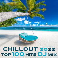 Chillout 2022 Top 100 Hits