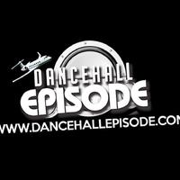 Dancehall Episode