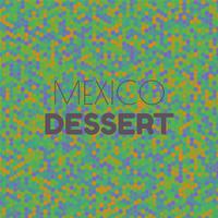 Mexico Dessert