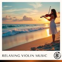 8 Hours of Relaxing Violin Music