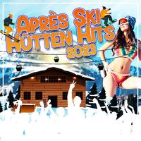 Après Ski Hütten Hits 2023