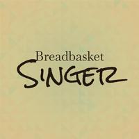 Breadbasket Singer