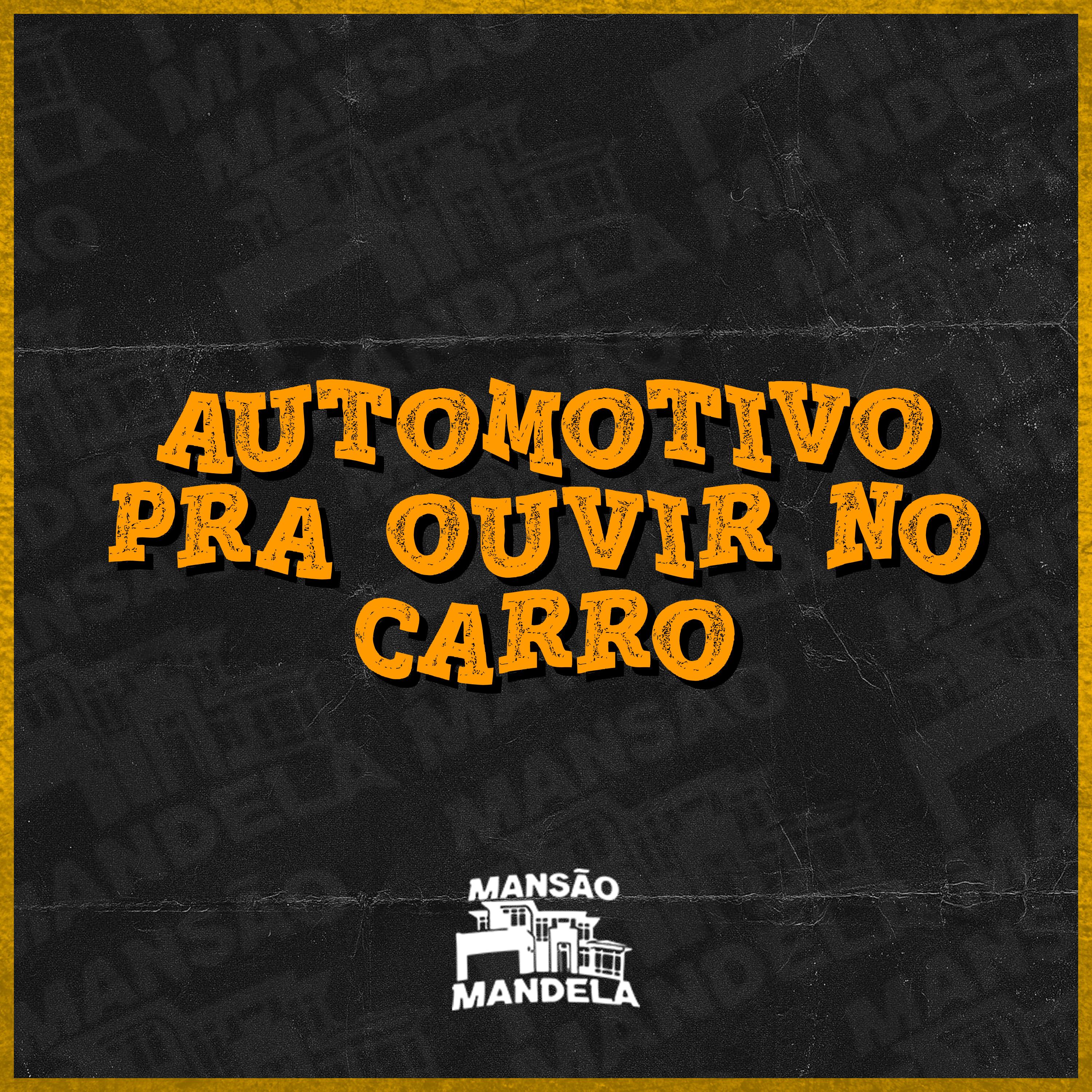 Automotivo pra Ouvir no Carro