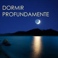 Dormir Profundamente - Canciones para un Sueño Profundo Restaurador