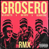 Grosero Rmx