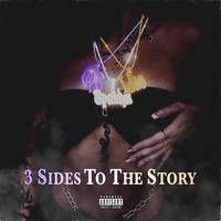 3 Sides To The Story