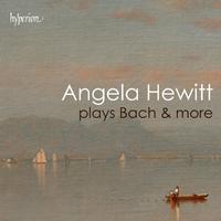 Angela Hewitt plays Bach & more