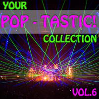 Your Pop - Tastic! Collection, Vol.6