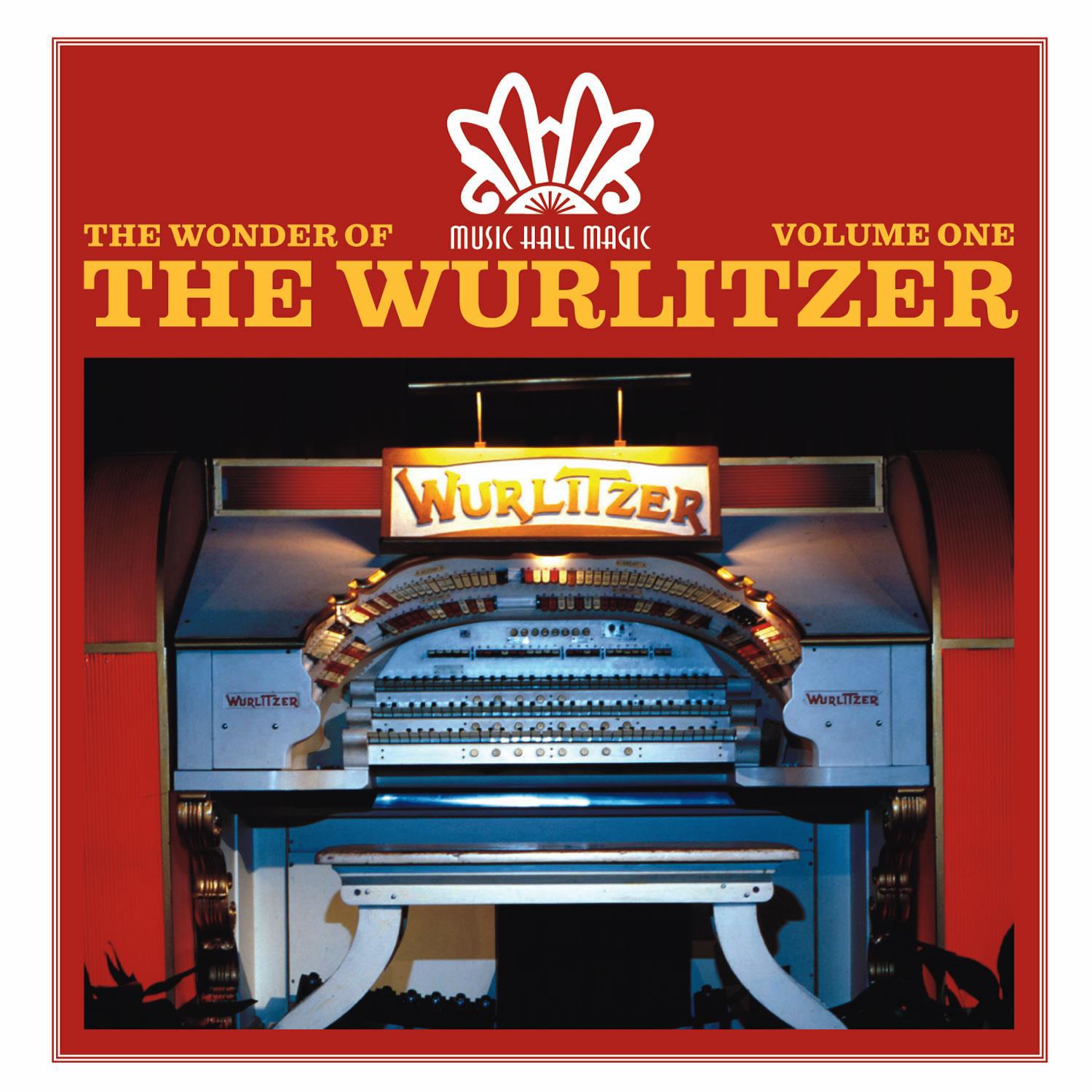 music hall magic: the wonder of the wurlitzer - vol. 1